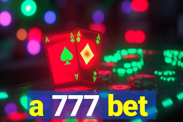 a 777 bet